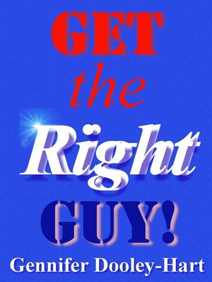 cover image of Get the RIGHT Guy!